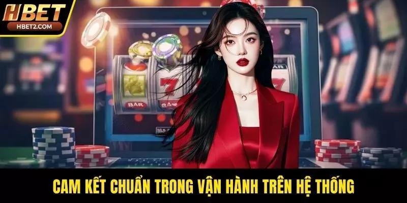 Cam kết chuẩn trong vận hành trên hệ thống