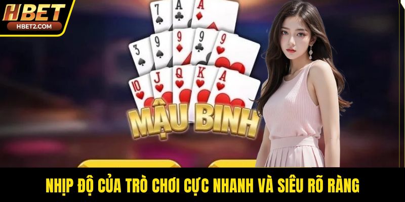 Nhịp độ của trò chơi cực nhanh và siêu rõ ràng