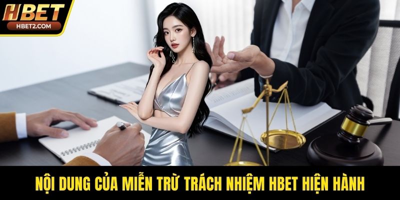 Nội dung của miễn trừ trách nhiệm HBET hiện hành