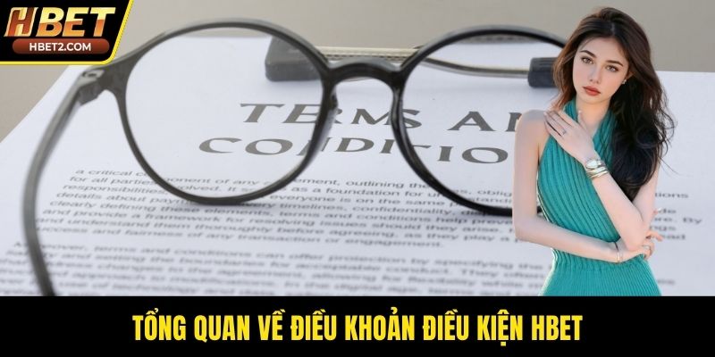 Tổng quan về điều khoản điều kiện HBET